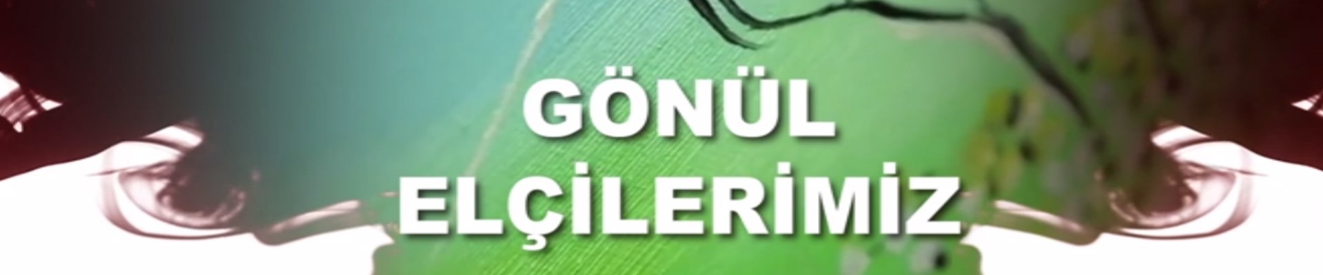 gonul-elcilerimiz
