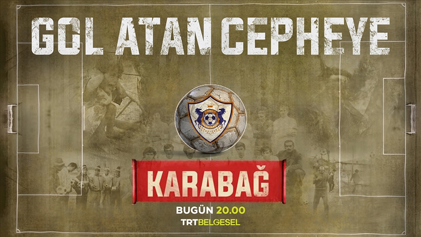 gol-atan-cepheye-karabag-belgeseli-trt-belgeselde-izleyiciyle-bulusacak